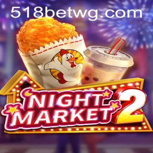 Explorando o Fascinante Jogo NightMarket2 e Sua Ligação com 518bet